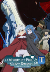 DanMachi-Season-3-มันผิดรึไงถ้าใจอยากจะพบรักในดันเจี้ยน-ภาค3