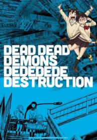 dead-dead-demons-dededede-destruction