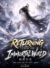 Returning From The Immortal World