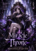 Miracle Throne บัลลังก์แห่งปาฏิหาริย์
