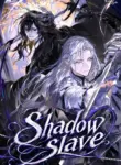 ทาสแห่งเงา Shadow Slave