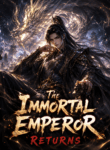 The Immortal Emperor Returns