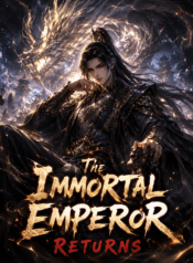 The Immortal Emperor Returns
